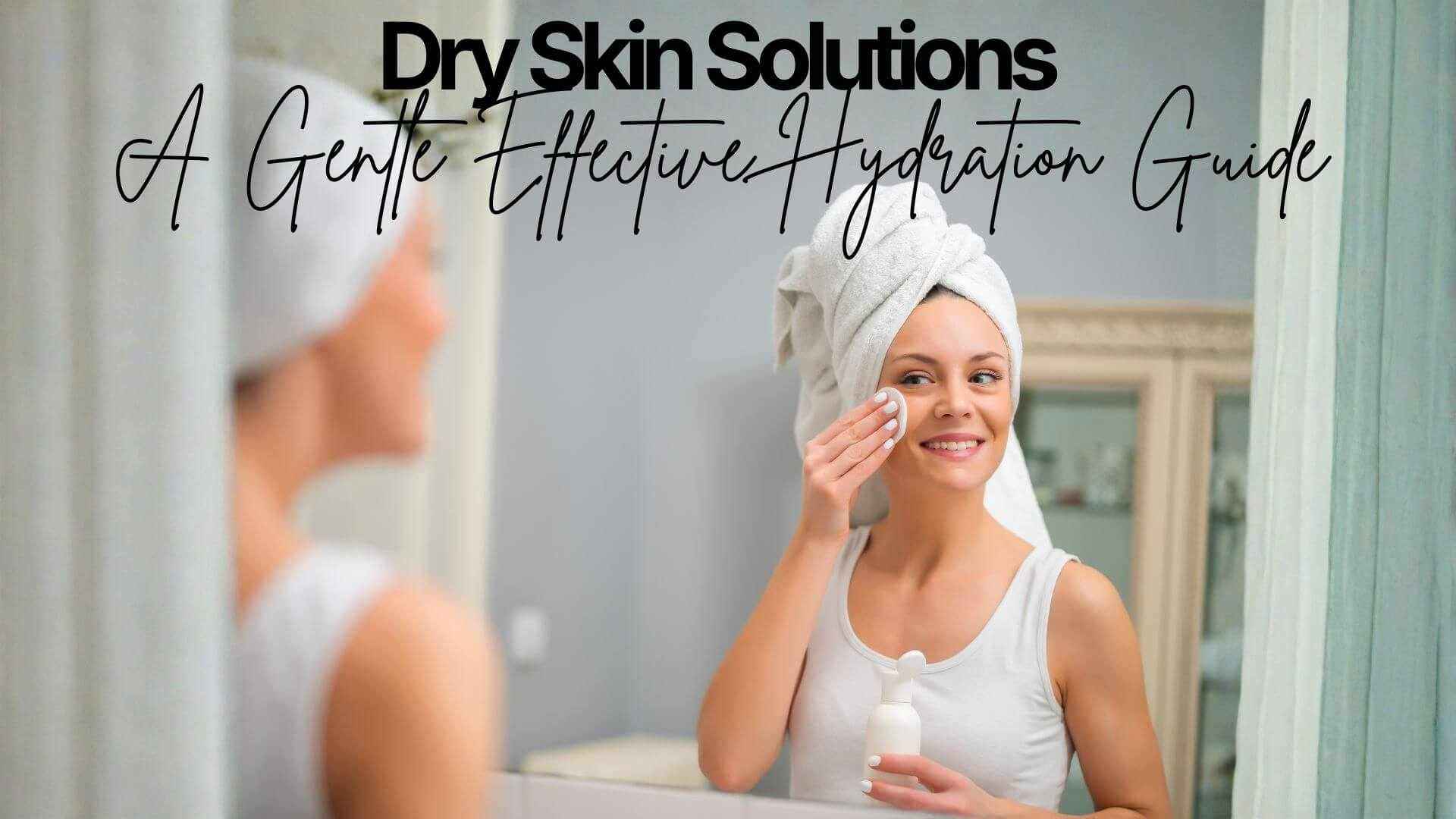 A Gentle Effective Hydration Guide